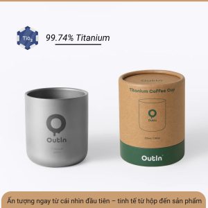 Cốc Cà Phê Outin Titanium Coffee Cup Mới Nhất Dành Cho Outin Nano